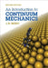 An Introduction to Continuum Mechanics by J. N. Reddy