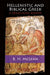 Hellenistic and Biblical Greek by B. H. McLean