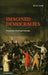 Imagined Democracies by Yaron Ezrahi