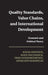 Quality Standards, Value Chains, and International Development by Johan Swinnen, Koen Deconinck, Thijs Vandemoortele