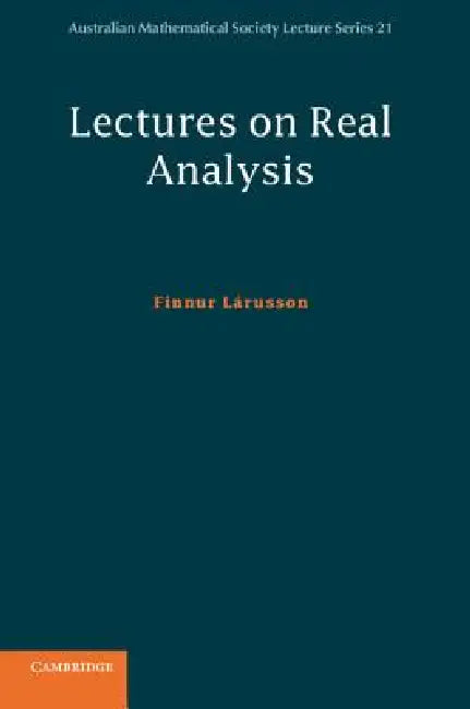 Lectures on Real Analysis by Finnur Lárusson