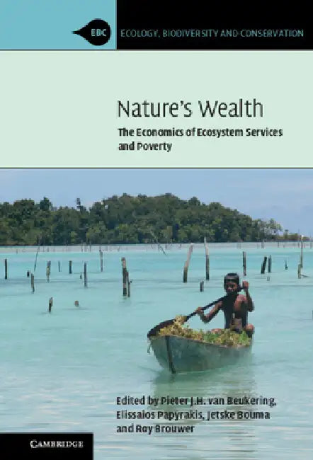 Nature's Wealth by Pieter J. H. Van Beukering, Elissaios Papyrakis, Jetske Bouma
