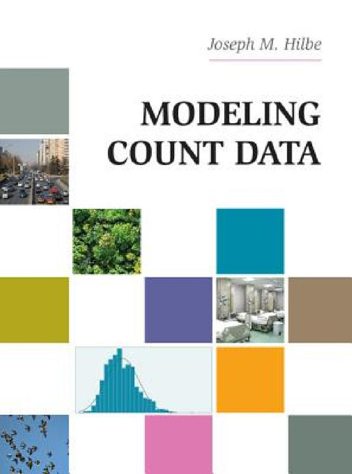 Modeling Count Data by Joseph M. Hilbe