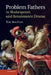 Problem Fathers in Shakespeare and Renaissance Drama by Tom Macfaul