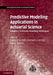 Predictive Modeling Applications in Actuarial Science by Edward W. Frees, Richard A. Derrig, Glenn Meyers