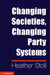 Changing Societies, Changing Party Systems by Heather Stoll