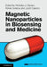 Magnetic Nanoparticles in Biosensing and Medicine by Nicholas J. Darton, Adrian Ionescu, Justin Llandro