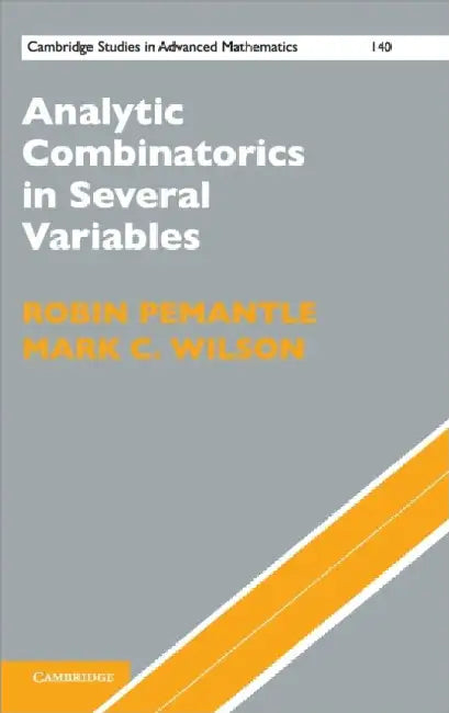 Analytic Combinatorics in Several Variables by Robin Pemantle