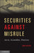 Securities Against Misrule: Juries, Assemblies, Elections by Jon Elster