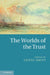 The Worlds of the Trust by Lionel Smith