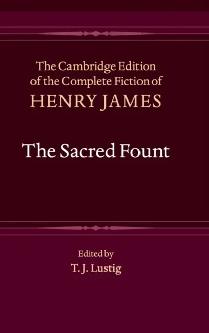 The Sacred Fount by Henry James, T. J. Lustig