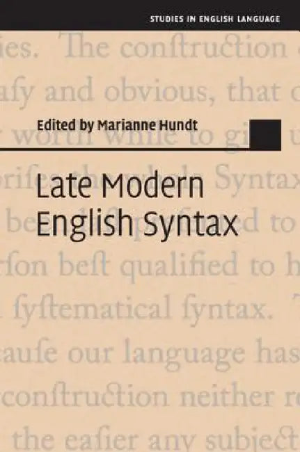 Late Modern English Syntax by Marianne Hundt