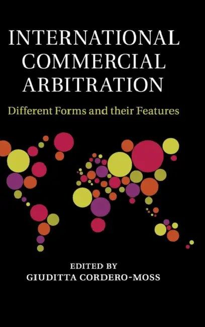 International Commercial Arbitration by Giuditta Cordero-Moss