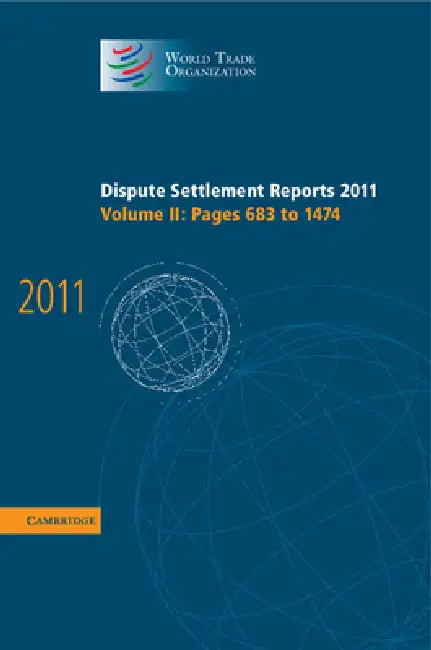 Dispute Settlement Reports 2011 by World Trade Organization