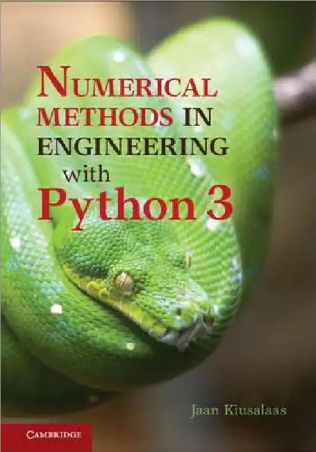 Numerical Methods in Engineering with Python 3 by Jaan Kiusalaas