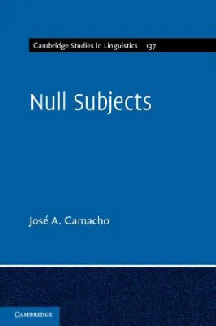 Null Subjects by Jose Camacho, Josae Camacho