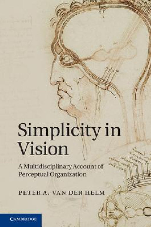Simplicity in Vision by Peter A. Van Der Helm