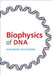 Biophysics of DNA by Alexander Vologodskii