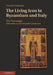 The Living Icon in Byzantium and Italy: The Vita Image, Eleventh to Thirteenth Centuries by Paroma Chatterjee