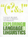 Exploring Language and Linguistics by Natalie Braber, Louise Cummings, Liz Morrish