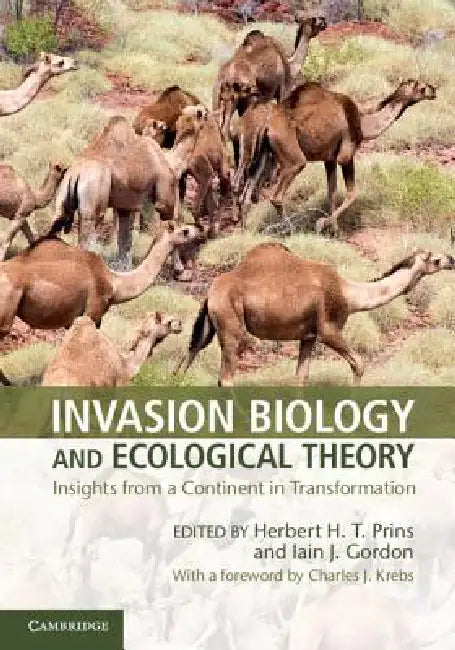 Invasion Biology and Ecological Theory: Insights from a Continent in Transformation by Herbert H. T. Prins, Iain J. Gordon