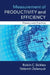 Measurement of Productivity and Efficiency by Robin C. Sickles