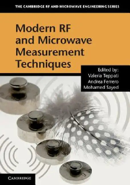 Modern RF and Microwave Measurement Techniques by Valeria Teppati, Andrea Ferrero, Mohamed Sayed