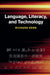Language, Literacy, and Technology by Richard Kern