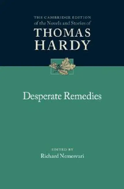 Desperate Remedies by Thomas Hardy