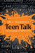 Teen Talk by Sali A. Tagliamonte