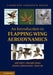An Introduction to Flapping Wing Aerodynamics by Wei Shyy, Hikaru Aono, Chang-Kwon Kang