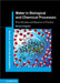 Water in Biological and Chemical Processes by Biman Bagchi