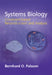 Systems Biology by Bernhard Ø. Palsson