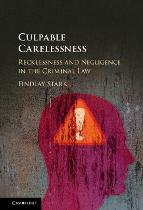 Culpable Carelessness by Findlay Stark