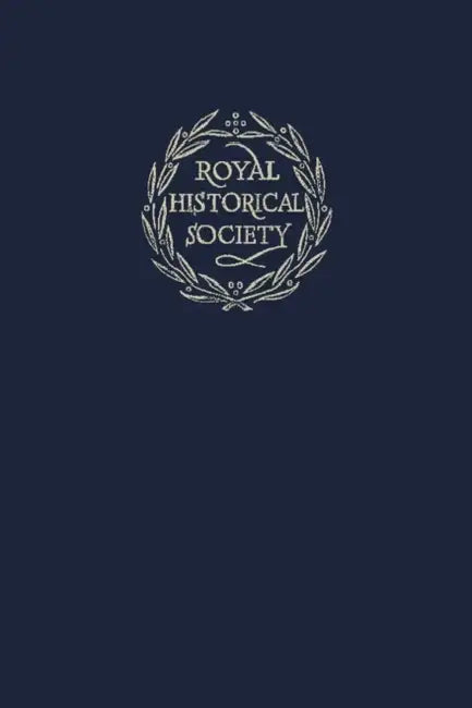 Transactions of the Royal Historical Society: Volume 22: Sixth Series by Ian W. Archer