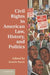 Civil Rights in American Law, History, and Politics by Austin Sarat
