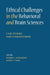 Ethical Challenges in the Behavioral and Brain Sciences by Robert J. Sternberg, Susan Tufts Fiske