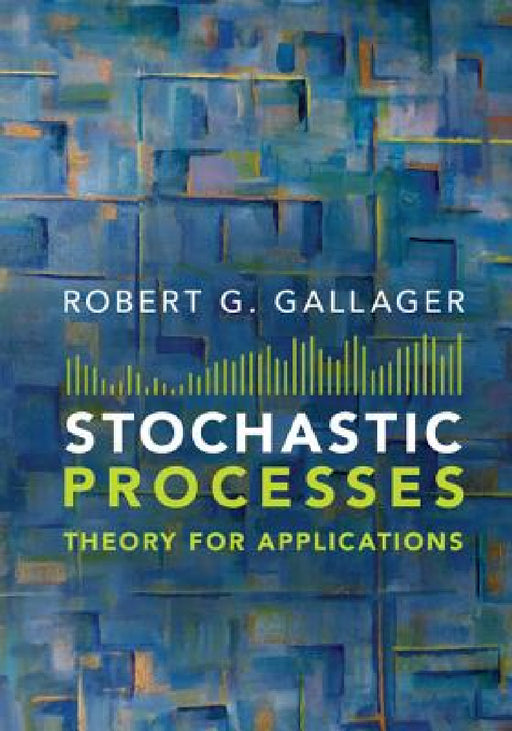 Stochastic Processes by Robert G. Gallager