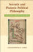 Socratic and Platonic Political Philosophy: Practicing a Politics of Reading by Christopher P. Long