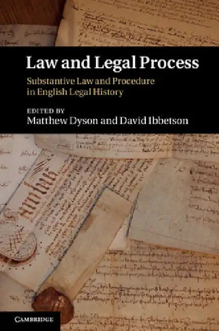 Law and Legal Process by Matthew Dyson, David Ibbetson