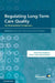 Regulating Long-Term Care Quality by Vincent Mor, Tiziana Leone, Anna Maresso