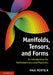 Manifolds, Tensors, and Forms by Paul Renteln