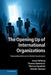 The Opening Up of International Organizations: Transnational Access in Global Governance by Jonas Tallberg, Thomas Sommerer, Theresa Squatrito