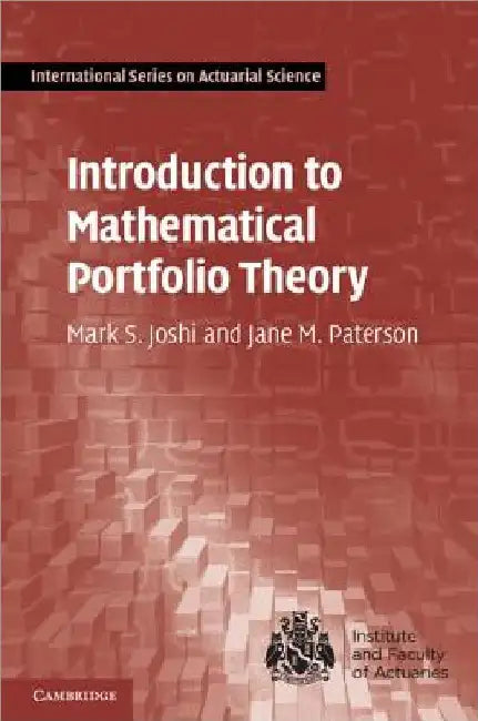 Introduction to Mathematical Portfolio Theory by Mark S. Joshi