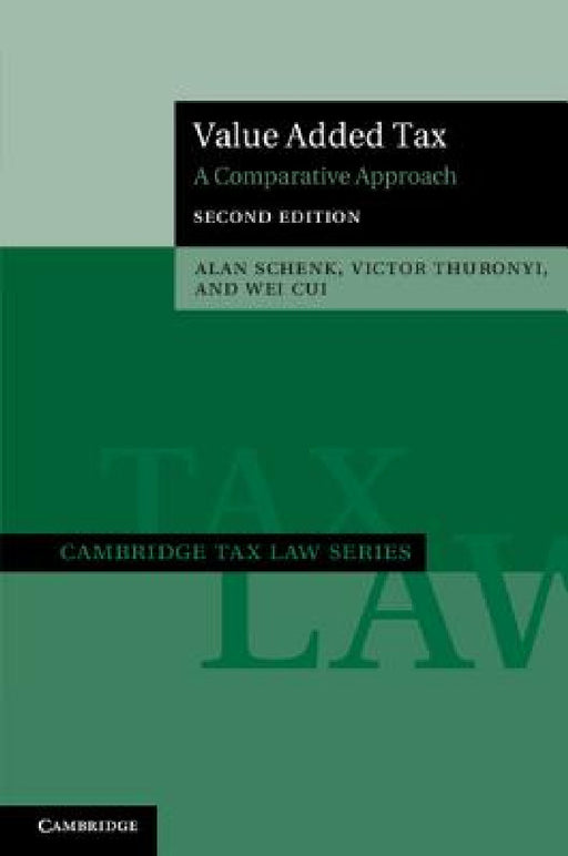 Value Added Tax by Alan Schenk, Victor Thuronyi, Wei Cui