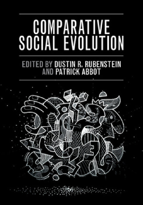 Comparative Social Evolution by Dustin R. Rubenstein, Patrick Abbot