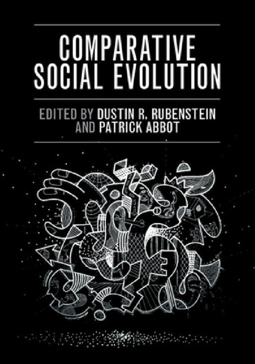 Comparative Social Evolution by Dustin R. Rubenstein, Patrick Abbot