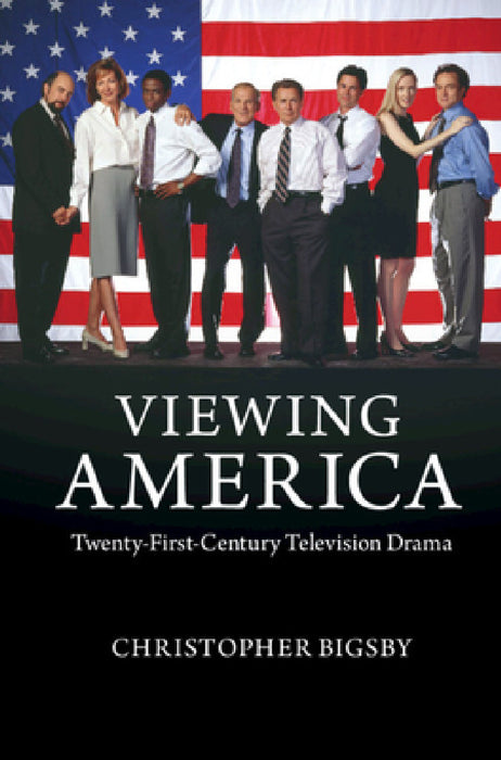 Viewing America by Christopher Bigsby