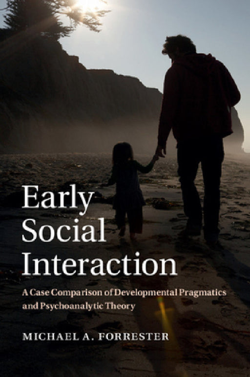 Early Social Interaction by Michael A. Forrester