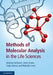 Methods of Molecular Analysis in the Life Sciences by Andreas Hofmann, Anne Simon, Tanja Grkovic